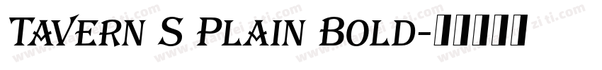 Tavern S Plain Bold字体转换